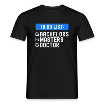 Liste de contrôle de la liste de choses à faire Bachelors Masters Doctorat - T-shirt homme - noir - Devant - AI Model Male 178 light (178cm)