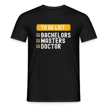 Liste de contrôle de la liste de choses à faire Bachelors Masters Doctorat - T-shirt homme - noir - Devant - AI Model Male 178 light (178cm)