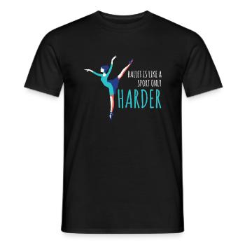 Ballet Like A Sports Only Harder Dancing Ballerina - Männer T-Shirt - Schwarz - Vorne - AI Model Male 178 light (178cm)