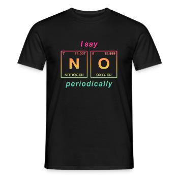I say NO peropdically - don't be a yes-man! - Men's T-Shirt - black - Front - AI Model Male 178 light (178cm)