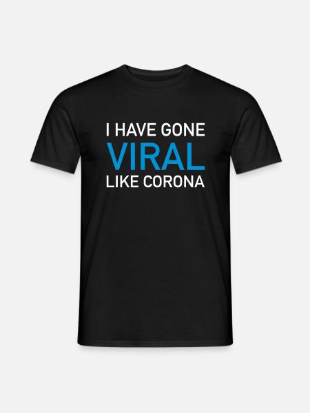 I have gone viral - Men's T-Shirt - black