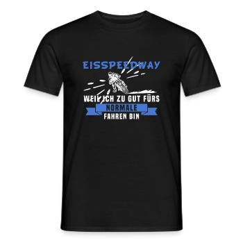 Eisspeedway Zu Gut I Biker Motorradfahrer Motorrad - Männer T-Shirt - Schwarz - Vorne - AI Model Male 178 light (178cm)