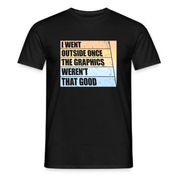 Ich bin einmal nach draußen gegangen Die Grafik war nicht so gut - Männer T-Shirt - Schwarz - Vorne - AI Model Male 178 light (178cm)
