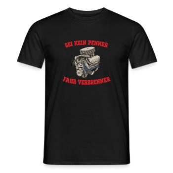 SEI KEIN PENNER FAHR VERBRENNER - Männer T-Shirt - Schwarz - Vorne - AI Model Male 178 light (178cm)