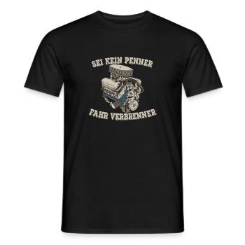 SEI KEIN PENNER FAHR VERBRENNER - Männer T-Shirt - Schwarz - Vorne - AI Model Male 178 light (178cm)