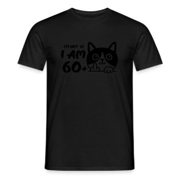 I'm Not 61, I Am 60 Plus 1 Middle Finger Cat Flip - Men's T-Shirt - black - Front - AI Model Male 178 light (178cm)