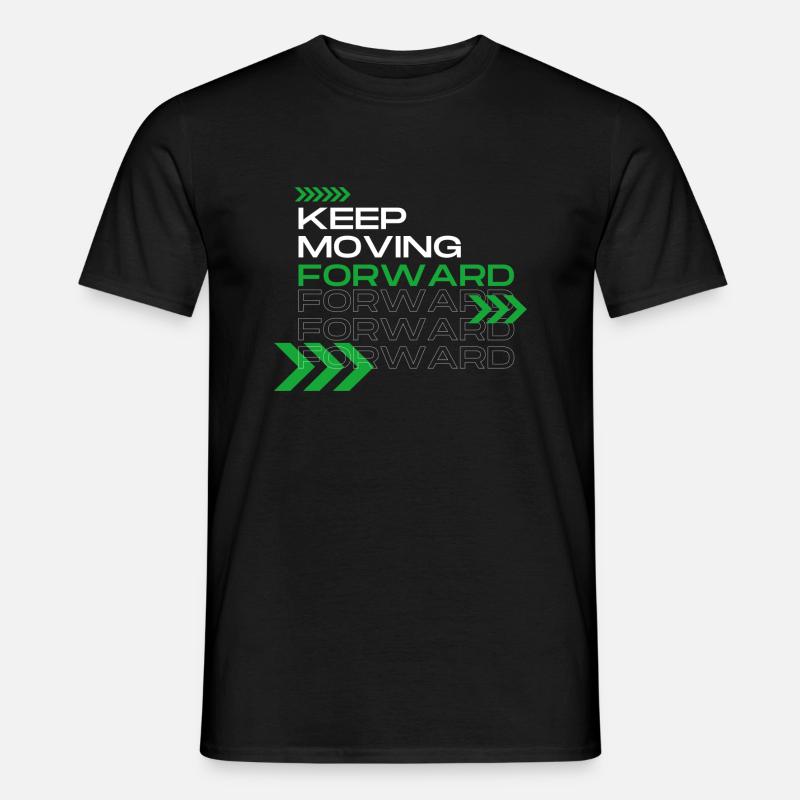 Keep Moving Forward - Männer T-Shirt - Schwarz