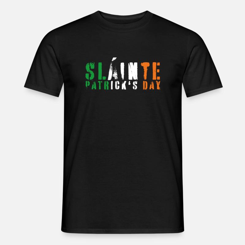 Saint Patrick's Day Is Slainte Patrick's Day - Men’s T-shirt - black