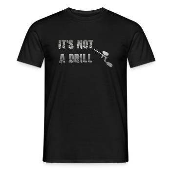 Es ist keine Übung. Es ist ein Paintball-Marker - Männer T-Shirt - Schwarz - Vorne - AI Model Male 178 light (178cm)