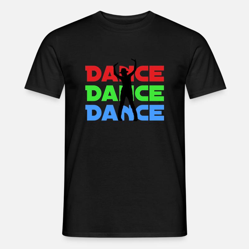 Dance Dance Dance - Männer T-Shirt - Schwarz