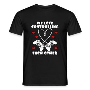 We Love Controlling Each Other - Männer T-Shirt - Schwarz - Vorne - AI Model Male 178 light (178cm)