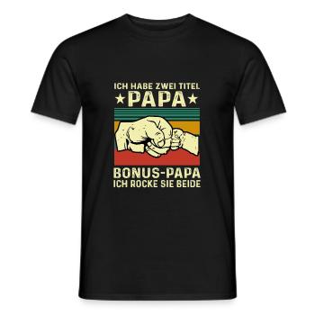 Ich Habe Zwei Titel Papa Und Bonus-Papa Ich Rocke - Männer T-Shirt - Schwarz - Vorne - AI Model Male 178 light (178cm)