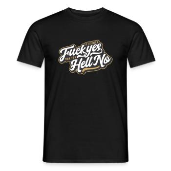 Si ce n’est pas une baise Oui, alors c’est un enfer Non - T-shirt homme - noir - Devant - AI Model Male 178 light (178cm)