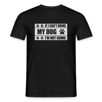 bring my dog quote - Men's T-Shirt - black - Front - AI Model Male 178 light (178cm)