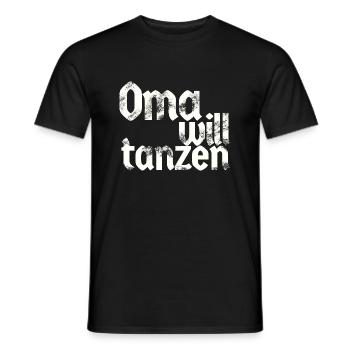 Oma will tanzen - Männer T-Shirt - Schwarz - Vorne - AI Model Male 178 light (178cm)