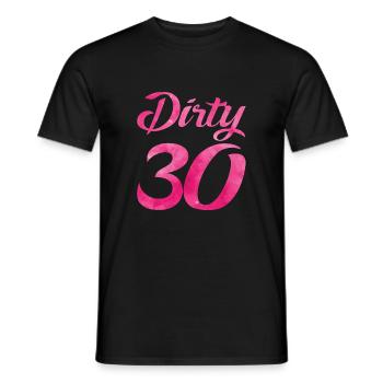 dirty 30 pink - Männer T-Shirt - Schwarz - Vorne - AI Model Male 178 light (178cm)