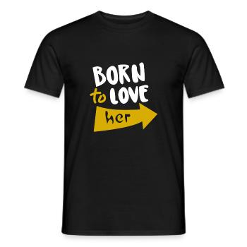 Geboren, um sie zu lieben - Männer T-Shirt - Schwarz - Vorne - AI Model Male 178 light (178cm)