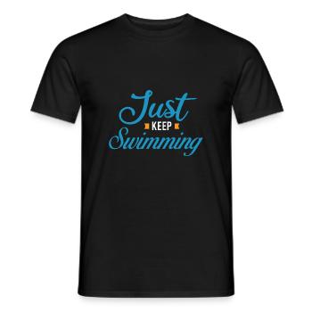 Just Keep Swimming gift idea - Men's T-Shirt - black - Front - AI Model Male 178 light (178cm)