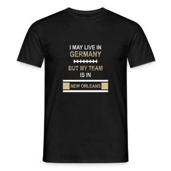 I May live in New Orleans | Saints fan shirt - Men's T-Shirt - black - Front - AI Model Male 178 light (178cm)