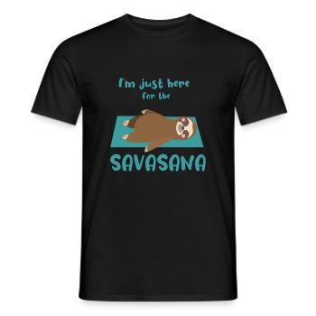 I'm just here for the Savasana Yoga Lover Gift - Men's T-Shirt - black - Front - AI Model Male 178 light (178cm)
