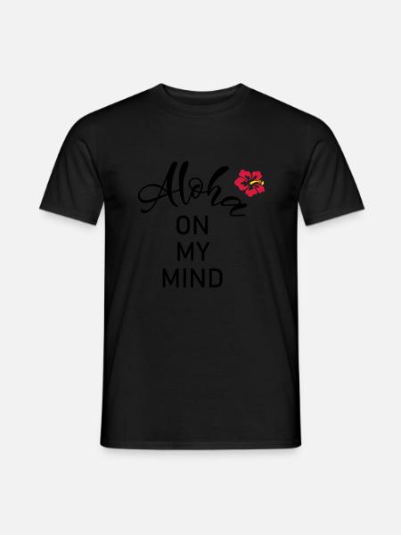 Aloha on my mind - Men's T-Shirt - black