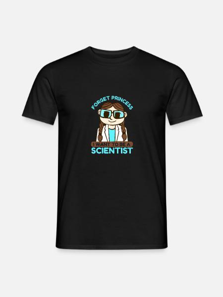 Wissenschaft Forget Princess I Want Geschenkidee - Männer T-Shirt - Schwarz