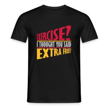 Exercise Extra Fries Quote - Men's T-Shirt - black - Front - AI Model Male 178 light (178cm)