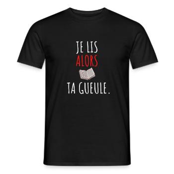 je lis alors ta gueule - T-shirt homme - noir - Devant - AI Model Male 178 light (178cm)