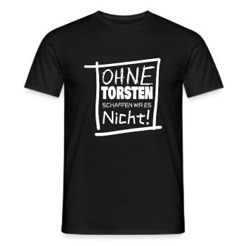 Wir schaffen es nicht ohne torsten - Männer T-Shirt - Schwarz - Vorne - AI Model Male 178 light (178cm)