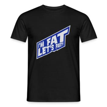 im fat lets party - Männer T-Shirt - Schwarz - Vorne - AI Model Male 178 light (178cm)