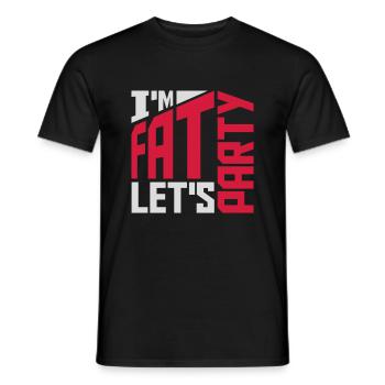 im fat lets party - Männer T-Shirt - Schwarz - Vorne - AI Model Male 178 light (178cm)