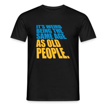 being old people age - Men's T-Shirt - black - Front - AI Model Male 178 light (178cm)