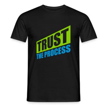 trust the process Zitat - Männer T-Shirt - Schwarz - Vorne - AI Model Male 178 light (178cm)