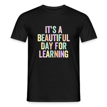 It's a beautiful day for learning - Men's T-Shirt - black - Front - AI Model Male 178 light (178cm)