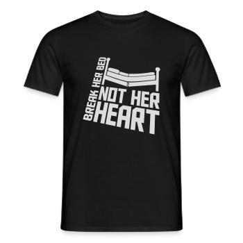 break her bed quote - Men's T-Shirt - black - Front - AI Model Male 178 light (178cm)