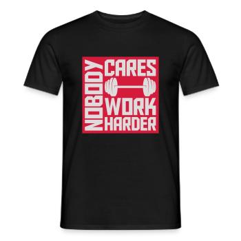 nobody cares work harder - Männer T-Shirt - Schwarz - Vorne - AI Model Male 178 light (178cm)