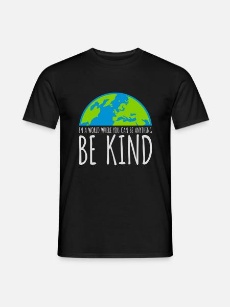 you can be kind - Männer T-Shirt - Schwarz