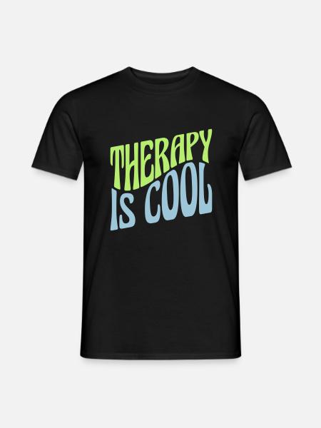 therapy is cool Quote - Men's T-Shirt - black