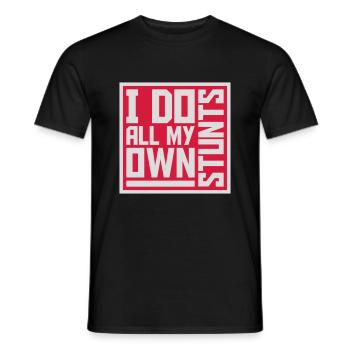 all my own stunts - Männer T-Shirt - Schwarz - Vorne - AI Model Male 178 light (178cm)