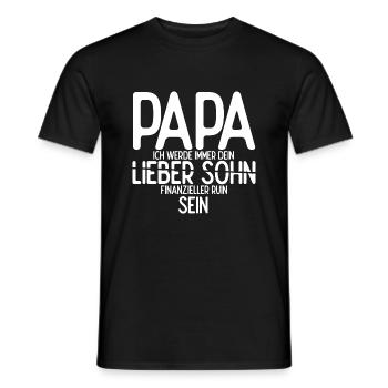 PAPA, ICH WERDE IMMER DEINE finanzieller Ruin SEIN - Männer T-Shirt - Schwarz - Vorne - AI Model Male 178 light (178cm)