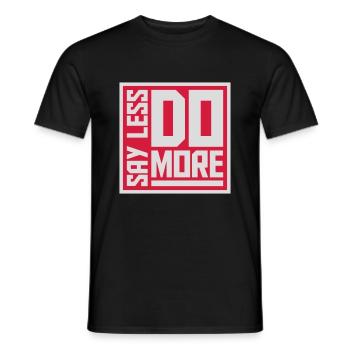 say less do more - Men's T-Shirt - black - Front - AI Model Male 178 light (178cm)
