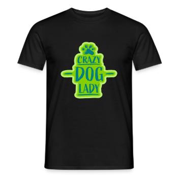 crazy dog lady Zitat - Männer T-Shirt - Schwarz - Vorne - AI Model Male 178 light (178cm)