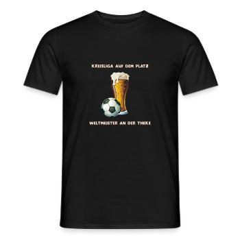 Kreisliga auf dem Platz, Weltmeister an der Theke - Männer T-Shirt - Schwarz - Vorne - AI Model Male 178 light (178cm)