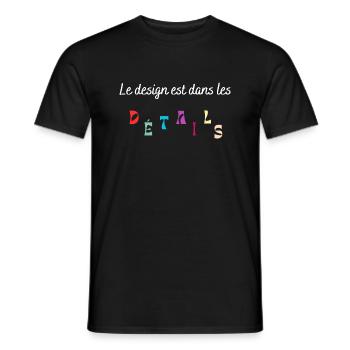 Le design est dans les détails - T-shirt homme - noir - Devant - AI Model Male 178 light (178cm)