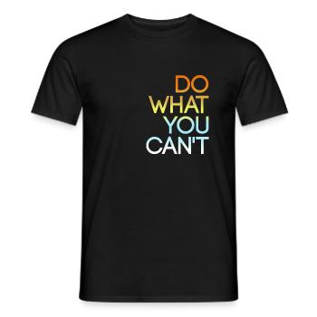 Faites ce que vous ne pouvez pas faire - aligné à droite - T-shirt homme - noir - Devant - AI Model Male 178 light (178cm)