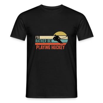 Hockey - I'd Rather be Playing Hockey Gift Idea - Men's T-Shirt - black - Front - AI Model Male 178 light (178cm)