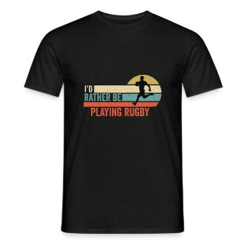 Rugby - I'd rather be playing rugby Gift Idea - Men's T-Shirt - black - Front - AI Model Male 178 light (178cm)