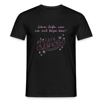 Tanzen - Let´s Dance - Männer T-Shirt - Schwarz - Vorne - AI Model Male 178 light (178cm)
