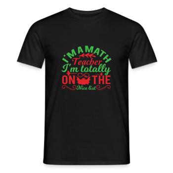 Je suis professeur de maths je suis totalement sur la belle liste - T-shirt homme - noir - Devant - AI Model Male 178 light (178cm)