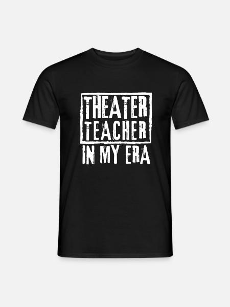 Theaterlehrerin in meiner Zeit - Männer T-Shirt - Schwarz